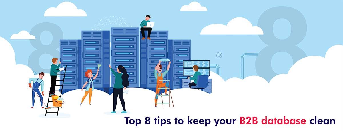 8 Ultimate Data Cleansing Tips for Effective B2B Databases
